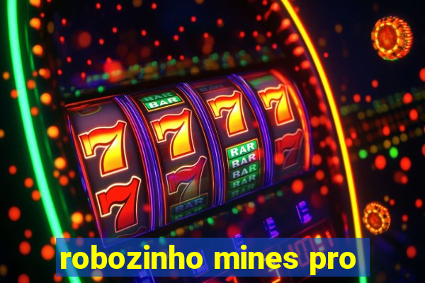 robozinho mines pro